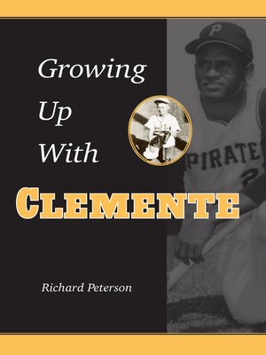 cover image of Growing Up with Clemente